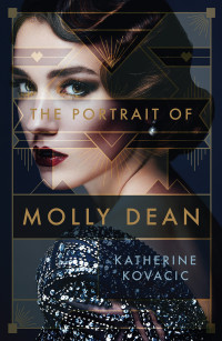 Katherine Kovacic — The Portrait of Molly Dean