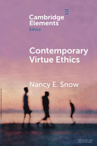 Nancy E. Snow — Contemporary Virtue Ethics