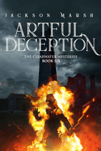 Jackson Marsh — Artful Deception (The Clearwater Mysteries Book 6)