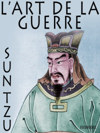 Tzu, Sun — L'art de la Guerre