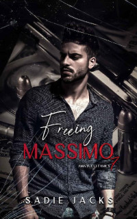 Sadie Jacks — Freeing Massimo