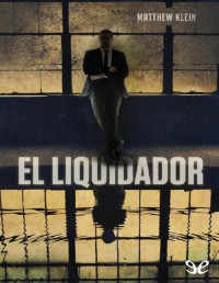 Matthew Klein — El Liquidador (E.L.)