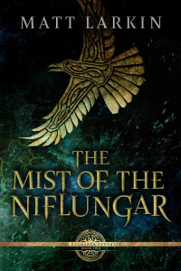 Matt Larkin — The Mist of the Niflungar