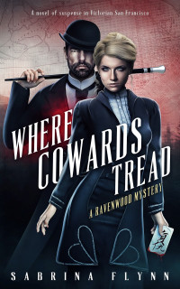 Sabrina Flynn — Where Cowards Tread