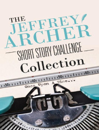 Kobo Writing Life — The Jeffrey Archer Short Story Challenge Collection