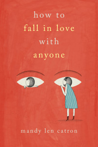 Mandy Len Catron — How to Fall in Love with Anyone