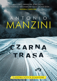 Antonio Manzini — Czarna trasa