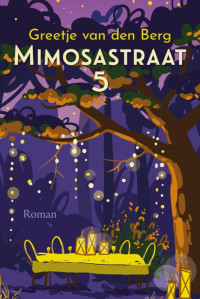 Greetje van den Berg — Mimosastraat 5