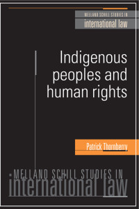 Patrick Thornberry; — Indigenous Peoples and Human Rights