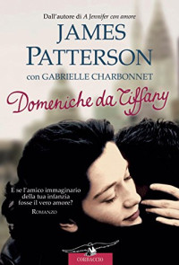 James Patterson & Gabrielle Charbonnet — Domeniche da Tiffany