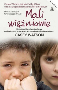 Casey Watson — Mali więźniowie