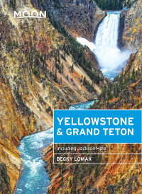 Lomax, Becky — Moon Yellowstone & Grand Teton