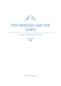 Danielle — The Princess and The fawn