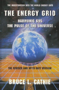 Cathie Bruce — The energy grid. Harmonic 695, the pulse of the universe