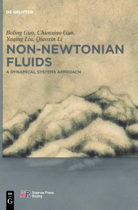 Guo China Science Publishing & Media — Non-Newtonian Fluids: A Dynamical Systems Approach