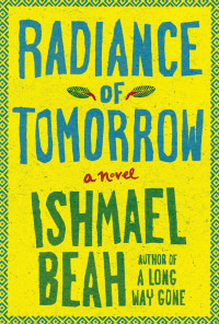 Ishmael Beah — Radiance of Tomorrow