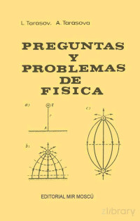 Tarasov - Tarasova — Preguntas y Problemas de Física