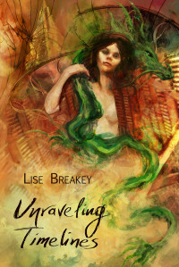 Lise Breakey — Unraveling Timelines