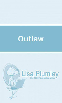 Lisa Plumley — Outlaw