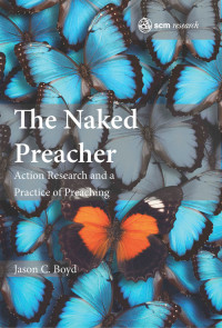 Jason C. Boyd; — The Naked Preacher