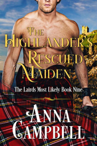 Anna Campbell — The Highlander’s Rescued Maiden