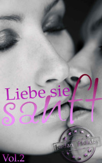 Jordan Holiday — Liebe sie sanft Vol. 2 (German Edition)
