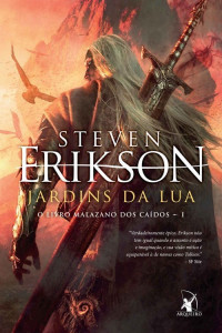 Steven Erikson — Jardins da lua