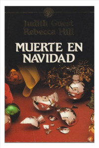 Judith Guest & Rebecca Hill [Guest, Judith & Hill, Rebecca] — Muerte en Navidad