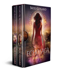 Skye Genaro [Genaro, Skye] — Echo Saga Books 1 & 2: Echo Across Time and Echo Into Darkness Book Bundle (The Echo Saga)