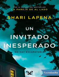 Shari Lapena — UN INVITADO INESPERADO