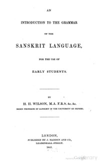 H. H. Wilson — An introduction to the grammar of the Sanskrit language for the use of early students.