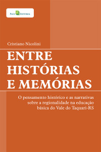 Cristiano Nicolini; — Entre histrias e memrias