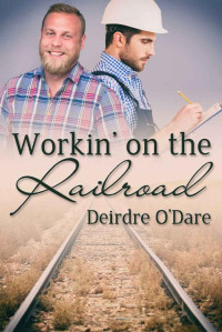 Deirdre O’Dare [O’Dare, Deirdre] — Workin' on the Railroad