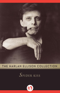 Ellison, Harlan — Spider Kiss