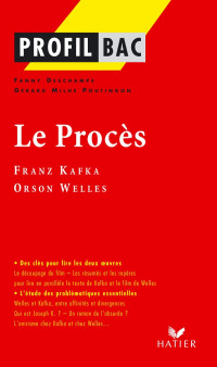 Deschamps — Profil - Kafka (Franz), Welles (Orson) : Le Procès