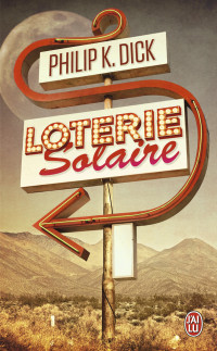 Philip K. Dick — Loterie solaire