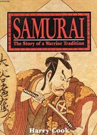 Harry Cook — Samurai: The Story of a Warrior Tradition