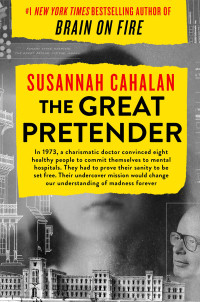 Susannah Cahalan — The Great Pretender