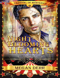 Megan Derr — Night-blooming Hearts: Carnival of Mysteries