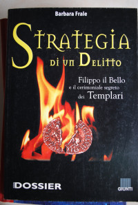 Barbara Frale [Frale, Barbara] — Strategia di un delitto