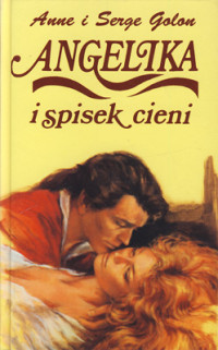 Anne Golon & Serge Golon — Angelika i spisek cieni