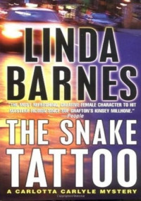 Linda Barnes — The Snake Tattoo