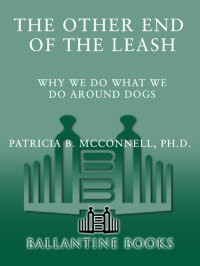 Patricia B. McConnell — The Other End of the Leash