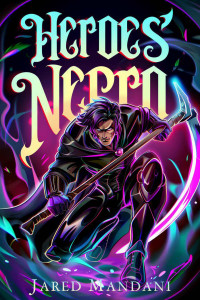 Jared Mandani & Litrpg Freaks — The Heroes' Necromancer: A Fantasy LitRPG Adventure