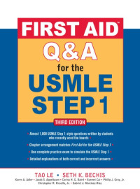 Senior Editors: Tao Le and James Feinstein — First Aid Q&A for the USMLE Step 1