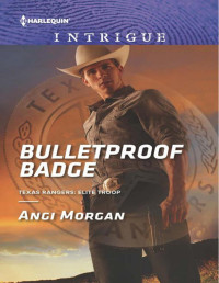 Angi Morgan — Bulletproof Badge