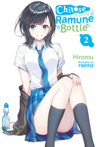 Hiromu — Chitose Is in the Ramune Bottle, Vol. 2