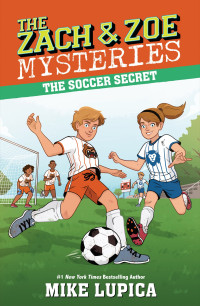 Lupica, Mike — The Soccer Secret