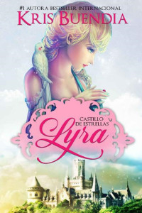 Kris Buendia — Lyra : Castillo de estrellas