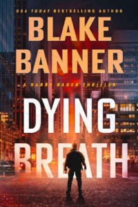 Blake Banner  — Dying Breath